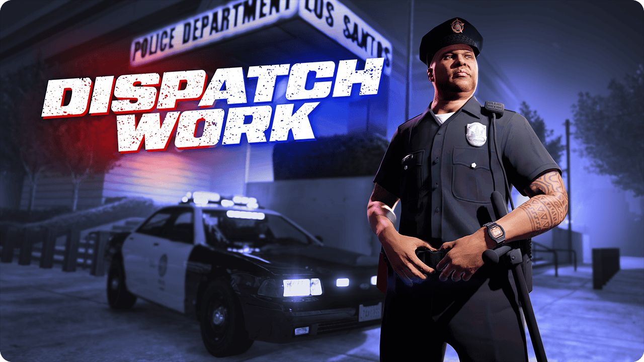 Dispatch Work event poster featuring Vincent from LSPD.