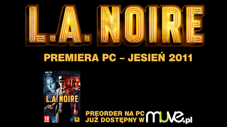 Zamów L.A. Noire na PC już dziś!